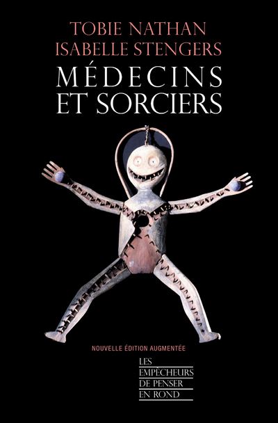 Tobie Nathan - médecins et sorciers (1ère partie)